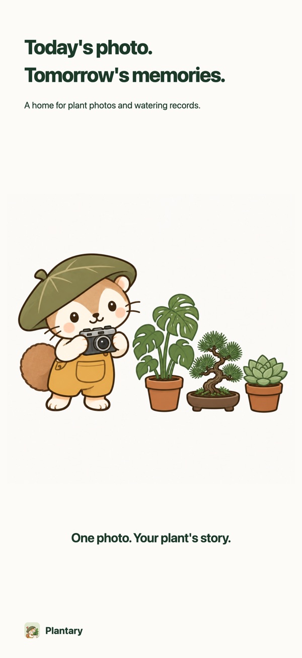 Plantary: Today's photo. Tomorrow's memories.